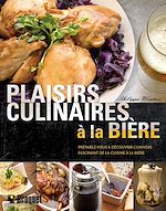 Télécharger le livre :  Plaisirs culinaires à la bière