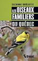 Télécharger le livre :  Les oiseaux familiers du Québec