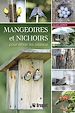 Télécharger le livre :  Mangeoires et nichoirs pour attirer les oiseaux