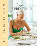 Télécharger le livre :  Cuisiner le printemps