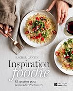 Télécharger le livre :  Inspiration foodie