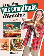 Télécharger le livre :  La cuisine pas compliquée d'Antoine