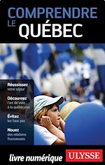 Télécharger le livre :  Comprendre le Québec