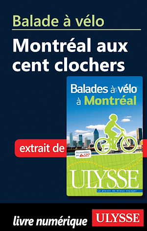 Téléchargez le livre :  Balade à vélo : Montréal aux cent clochers