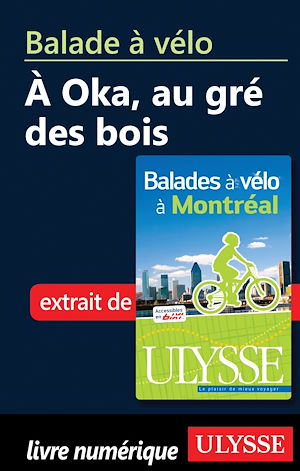 Téléchargez le livre :  Balade à vélo à Oka au Gré des bois