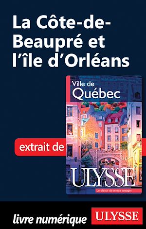 Téléchargez le livre :  La cote-de-Beaupré et l'île d'Orlans
