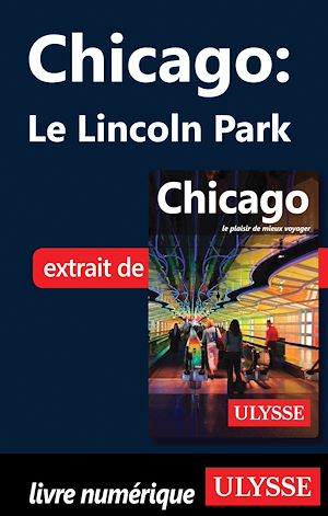 Téléchargez le livre :  Chicago : Le Lincoln Park