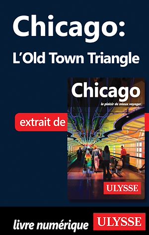 Téléchargez le livre :  Chicago : L'Old Town Triangle