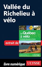 Download this eBook Vallée du Richelieu à vélo, où les Patriotes ont fait l'histoire