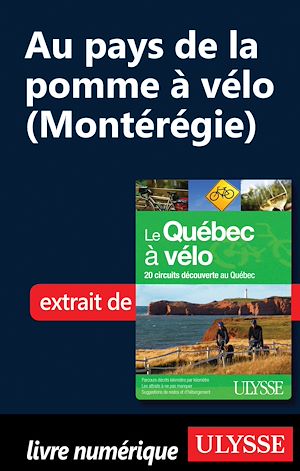 Téléchargez le livre :  Au pays de la pomme à vélo (Montérégie)
