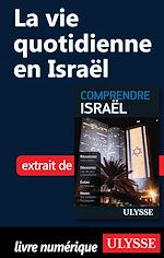 Télécharger le livre :  La vie quotidienne en Israël
