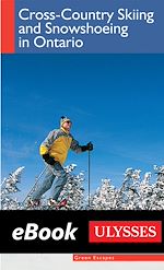 Télécharger le livre :  Cross-country Skiing and Snowshoeing in Ontario