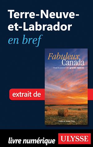 Téléchargez le livre :  Terre-Neuve-et-Labrador en bref