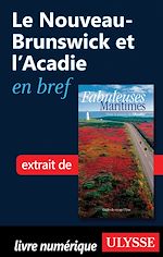 Download this eBook Le Nouveau-Brunswick et l'Acadie en bref
