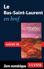 Download this eBook Le Bas-Saint-Laurent en bref