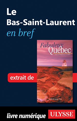 Téléchargez le livre :  Le Bas-Saint-Laurent en bref