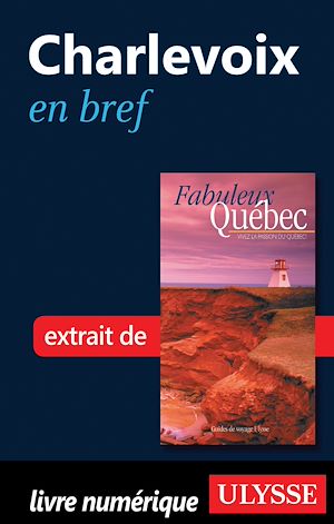 Téléchargez le livre :  Charlevoix en bref