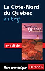 Download this eBook La Côte-Nord du Québec en bref