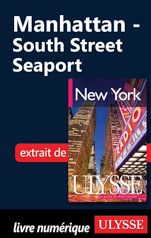 Téléchargez le livre :  Manhattan : South Street Seaport