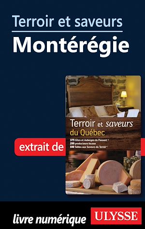 Téléchargez le livre :  Terroir et saveurs - Montérégie