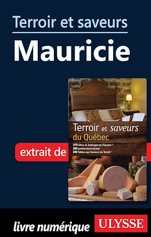 Téléchargez le livre :  Terroir et saveurs - Mauricie