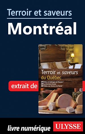 Téléchargez le livre :  Terroir et saveurs - Montréal