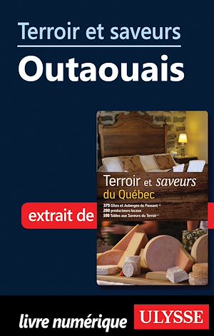 Téléchargez le livre :  Terroir et saveurs - Outaouais