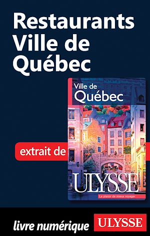 Téléchargez le livre :  Restaurants - Ville de Québec