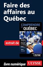 Download this eBook Faire des affaires au Québec