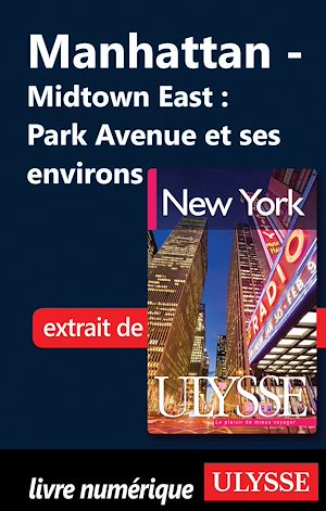 Téléchargez le livre :  Manhattan : Midtown East : Park Avenue et ses environs