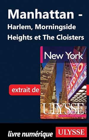 Téléchargez le livre :  Manhattan : Harlem, Morningside Heights et the Cloisters