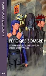 Télécharger le livre :  L'époque sombre