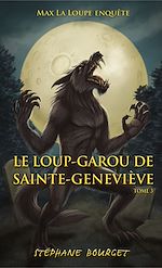 Télécharger le livre :  Le loup-garou de Sainte-Geneviève