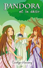 Télécharger le livre :  Pandora et le désir