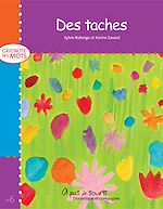 Télécharger le livre :  Des taches - Niveau de lecture 2
