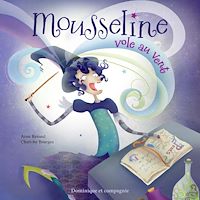 Téléchargez le livre :  Mousseline vole au vent