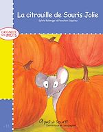 Télécharger le livre :  La citrouille de Souris Jolie - Niveau de lecture 2