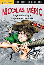 Télécharger le livre :  Angoisse en Louisiane / Piège au Mexique
