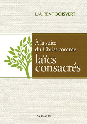 Téléchargez le livre :  À la suite du Christ comme laïcs consacrés