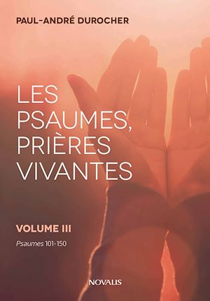 Téléchargez le livre :  Les psaumes, prières vivantes