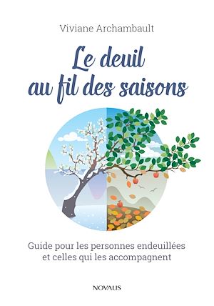 Téléchargez le livre :  Le deuil au fil des saisons