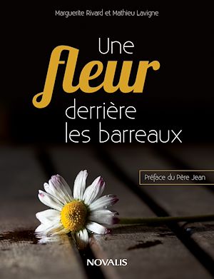 Téléchargez le livre :  Une fleur derrière les barreaux
