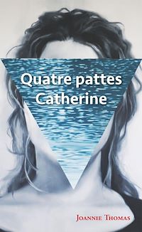 Téléchargez le livre :  Quatre pattes Catherine