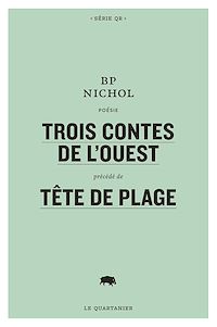 Téléchargez le livre :  Trois contes de l'Ouest précédé de Tête de plage