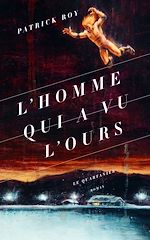 Télécharger le livre :  L'homme qui a vu l'ours