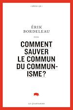Télécharger le livre :  Comment sauver le commun du communisme?