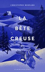 Télécharger le livre :  La bête creuse