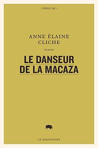 Téléchargez le livre :  Le danseur de La Macaza