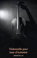 Télécharger le livre :  Violoncelle pour lune d'automne