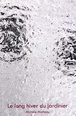 Télécharger le livre :  Le long hiver du jardinier  03